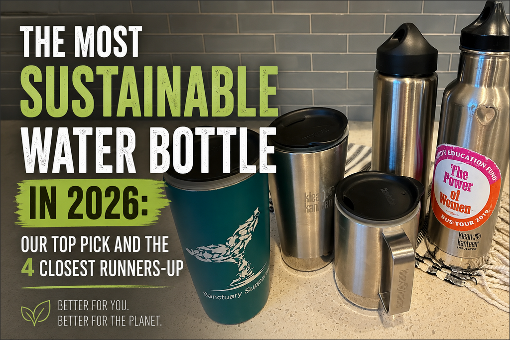 The Most Sustainable Water Bottle in 2026: Our Top Pick and the 4 Closest Runners-Up